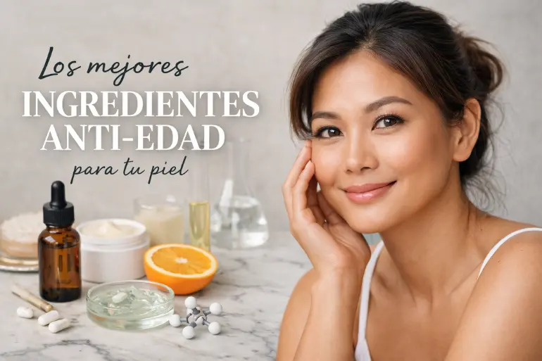 Los mejores ingredientes anti-edad para tu piel